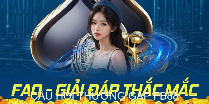 Câu hỏi thường gặp FB88 về cách đăng ký tài khoản
